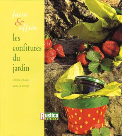 Faire et offrir les confitures du jardin