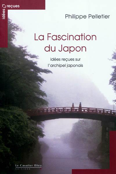 La fascination du Japon : idées reçues sur l'archipel japonais