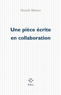 Une pièce écrite en collaboration