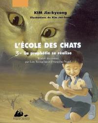 L'école des chats. Vol. 3. La prophétie se réalise