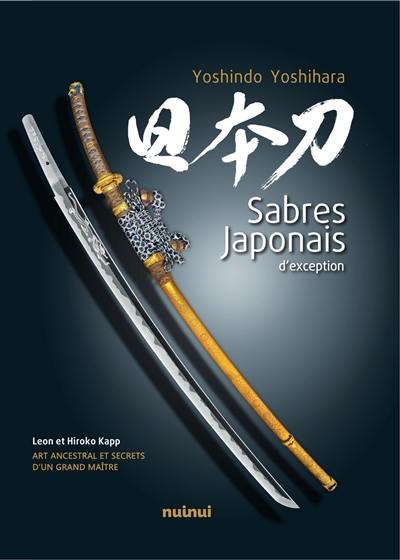 Sabres japonais d'exception : art ancestral et secrets d'un grand maître