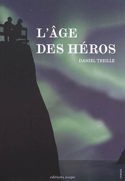 L'âge des héros