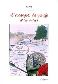 L'escargot, la girafe et les autres