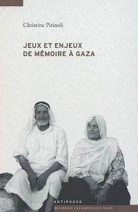 Jeux et enjeux de mémoire à Gaza