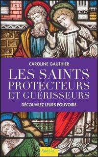 Les saints protecteurs et guérisseurs : découvrez leurs pouvoirs