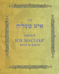 Sidour Ich MaçliaH' : rituel de prières, rite séfarade