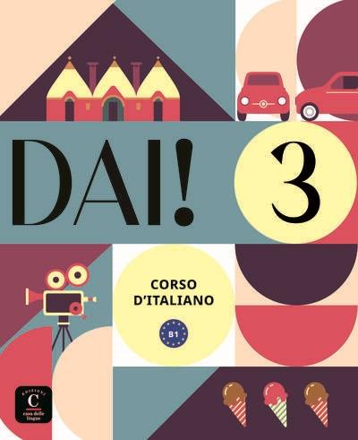 Dai! 3 : corso d'italiano, B1