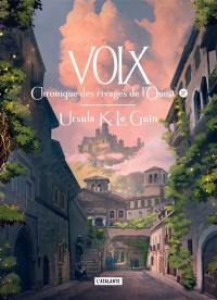 Chronique des rivages de l'Ouest. Vol. 2. Voix