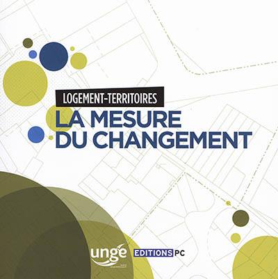 La mesure du changement : logement-territoires