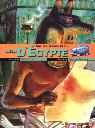 Sur les traces des dieux d'Egypte