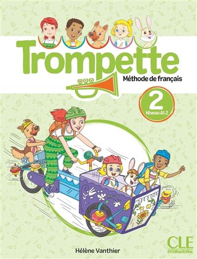 Trompette, méthode de français, niveau 2, A1.2