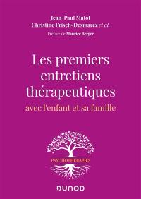 Les premiers entretiens thérapeutiques avec l'enfant et sa famille