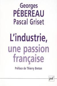 L'industrie, une passion française