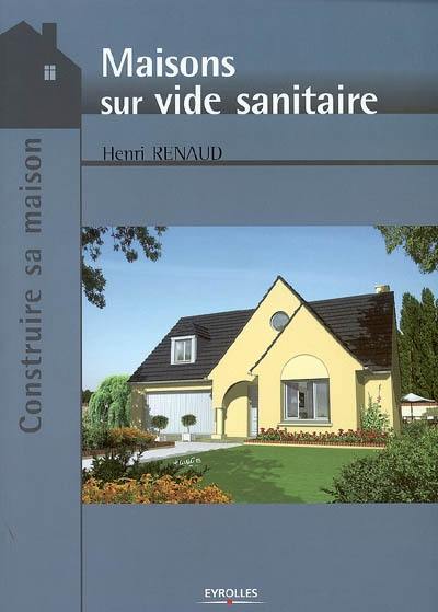 Maisons sur vide sanitaire