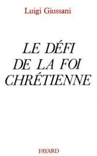 Le Défi de la foi chrétienne