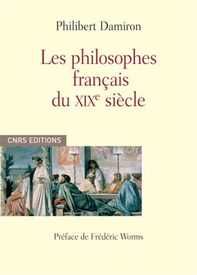 Les philosophes français du XIXe siècle