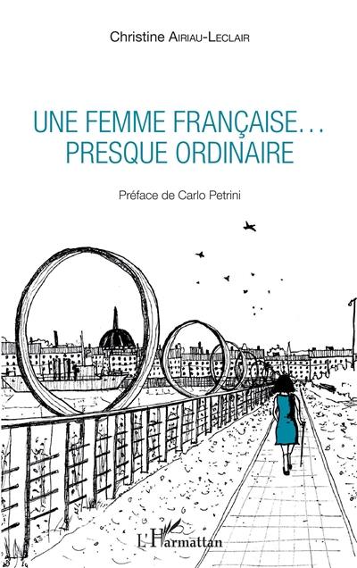 Une femme française... presque ordinaire