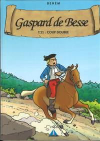 Gaspard de Besse. Vol. 21. Coup double