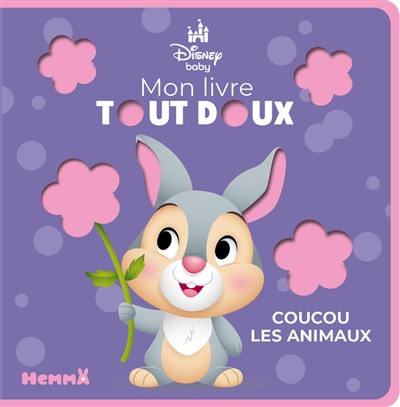 Disney baby : mon livre tout doux : coucou les animaux