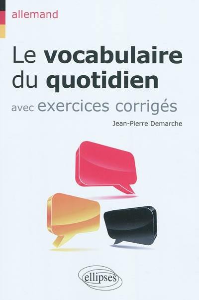 Allemand : le vocabulaire au quotidien : avec exercices corrigés