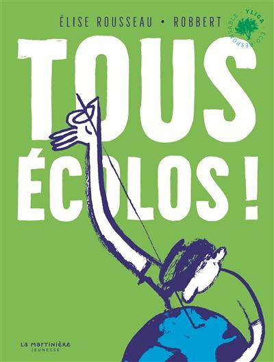 Tous écolos !