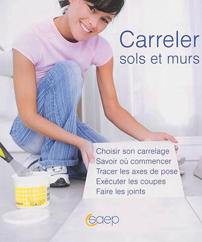 Carreler sols et murs