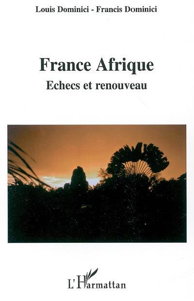 France Afrique : échecs et renouveau