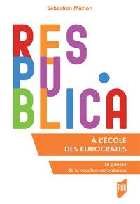 A l'école des eurocrates : la genèse de la vocation européenne