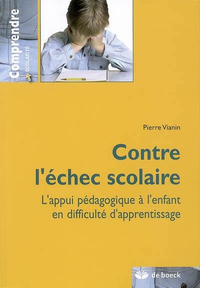 Contre l'échec scolaire : l'appui pédagogique à l'enfant en difficulté d'apprentissage