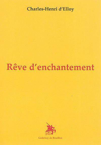 Rêve d'enchantement