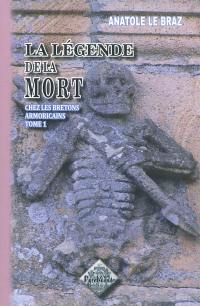 La légende de la mort chez les Bretons armoricains. Vol. 1