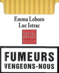 Fumeurs, vengeons-nous