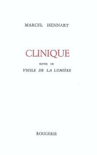 Clinique. Vigile de la lumière