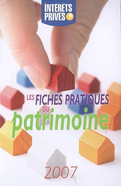 Les fiches pratiques du patrimoine 2007