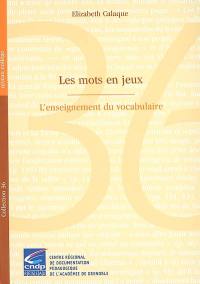 Les mots en jeux : l'enseignement du vocabulaire