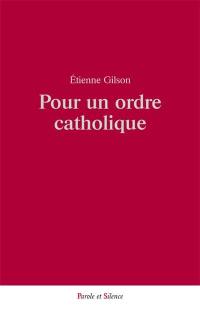 Pour un ordre catholique