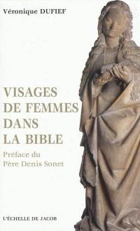 Visages de femmes dans la Bible