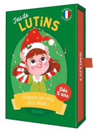 Jeu de lutins ! : prépare-les vite pour Noël