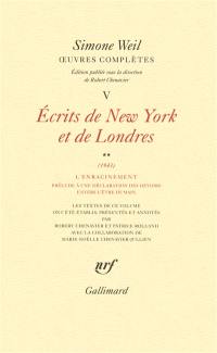 Oeuvres complètes. Vol. 5. Ecrits de New York et de Londres. Vol. 2. L'enracinement : prélude à une déclaration des devoirs envers l'être humain (1943)