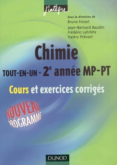 Chimie : tout-en-un, 2e année MP-PT : cours et exercices corrigés