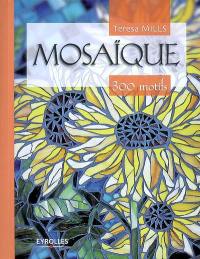 Mosaïque : 300 motifs