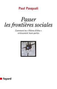 Passer les frontières sociales : comment les filières d'élite entrouvrent leurs portes