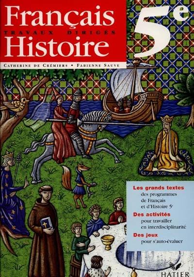 Français-histoire 5e : travaux dirigés