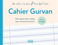 Cahier Gurvan 3 mm : des repères bien visibles pour une écriture facile !