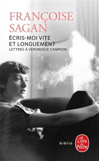 Ecris-moi vite et longuement : lettres à Véronique Campion