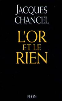 L'or et le rien