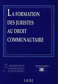 La formation des juristes au droit communautaire