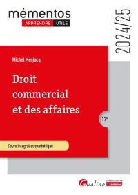 Droit commercial et des affaires : cours intégral et synthétique : 2024-2025