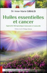 Huiles essentielles et cancer : approche thérapeutique innovante et naturelle