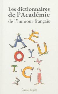 Les dictionnaires de l'Académie de l'humour français